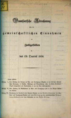 Provisorische Abrechnung über die gemeinschaftlichen Einnahmen an Zollgefällen : für .... 1856, 1 = Quartal 1