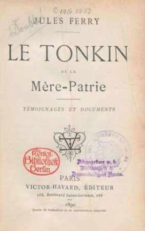 Le Tonkin et la mère-patrie, témoignages et documents