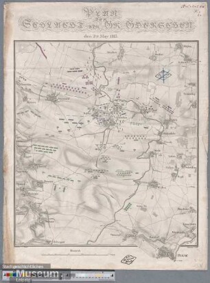 Plan der Schlacht von Gr: Goerschen den 2. May 1813