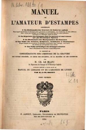 Manuel de l'amateur d'estampes : contenant un dictionnaire des graveurs de toutes les nations [...], 1. A - Chat