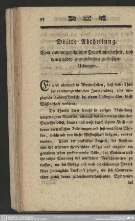 Dritte Abtheilung, Vom cammergerichtlichen Proceß insonderheit, und denen dabey anzustellenden praktischen Uebungen