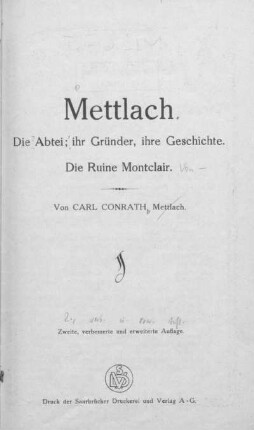 Mettlach : die Abtei; ihr Gründer, ihre Geschichte; die Ruine Montclair