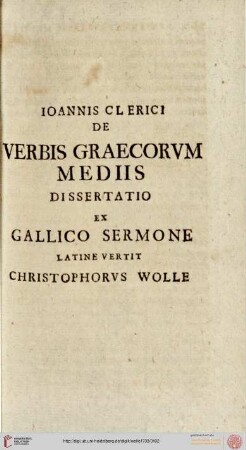 Ioannis Clerici de verbis graecorum mediis dissertatio