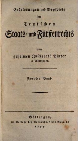 Erörterungen und Beyspiele des Teutschen Staats- und Fürstenrechts, Zweyter Band