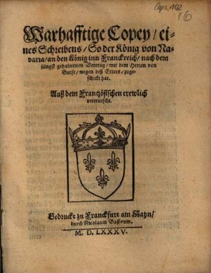 Warhafftige Copey, eines Schreibens, So der König von Navarra, an den König inn Franckreich ... zugeschickt hat ...