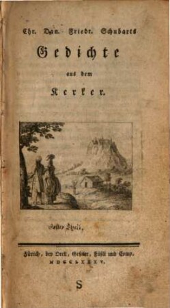 Chr. Dan. Friedr. Schubarts Gedichte aus dem Kerker
