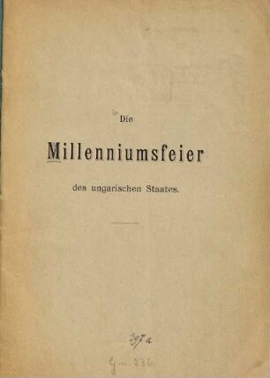 Die Millenniumsfeier des ungarischen Staates