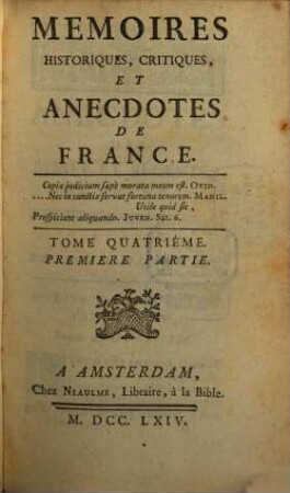 Mémoires Historiques, Critiques Et Anecdotes De France, Tome Quatrième