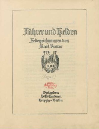 Führer und Helden : Federzeichnungen