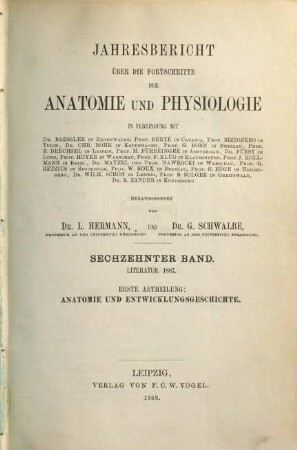 Jahresbericht über die Fortschritte der Anatomie und Physiologie. 16,1, 16,1 = Abt. 1. 1887 (1888)