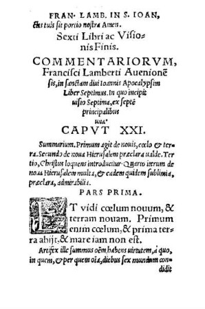 Commentariorvm, Francisci Lamberti Auenione[n]sis, in sanctam diui Ioannis Apocalypsim, Liber Septimus. In quo incipit uisio Septima, ex septe[m] principalibus una.