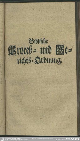 Biblische Proceß- und Gerichts-Ordnung