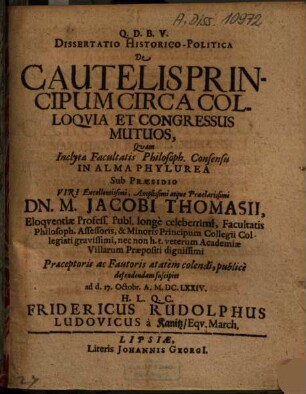 Dissertatio historico-politica de cautelis principum circa colloqvia et congressus mutuos