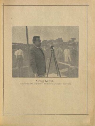 Georg Karenski. Vorsitzender des Vorstandes der Berliner jüdischen Gemeinde