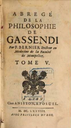 Abregé De La Philosophie De Gassendi : En VIII. Tomes. 5