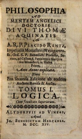 Philosophia Secundùm Mentem Angelici Doctoris Divi Thomae Aquinatis Explicata, 1. Logica