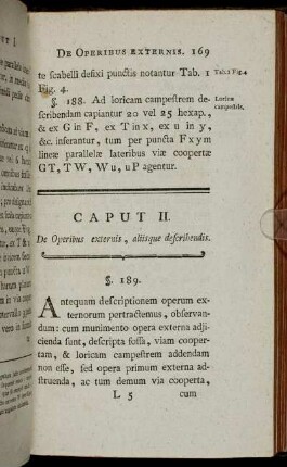 Caput II. De Operibus externis, aliisque describendis.