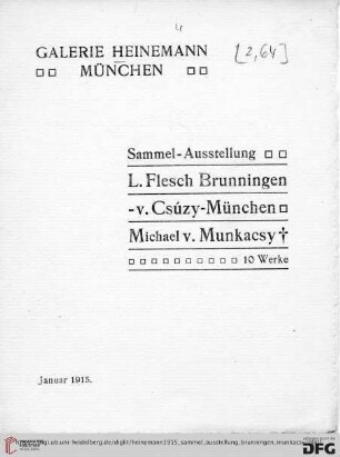 Sammel-Ausstellung: L. Flesch Brunningen -v. Csúzy-München, Michael v. Munkacsy †, 10 Werke : Januar 1915