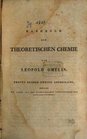 Handbuch der theoretischen Chemie, 1,2. Welche die Lehre von den unorganischen Verbindungen der Metalle enthält