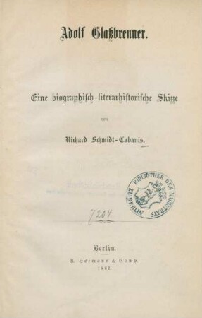 Adolf Glassbrenner : eine biographisch-literarhistorische Skizze ;