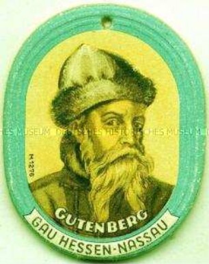 WHW-Abzeichen, Berühmte Männer: Johannes Gutenberg, Straßensammlung im Gau Hessen-Nassau vom 5. Januar 1943
