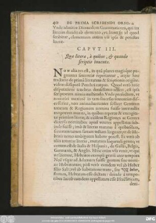 Caput III. Quae literae, à quibus, &] quando scriptio inventa.