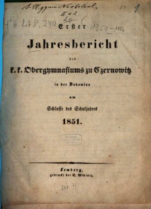 Jahresbericht des Kaiserl.-Königl. Obergymnasiums zu Czernowitz in der Bukowina : am Schluße des Schuljahrs ..., 1850/51