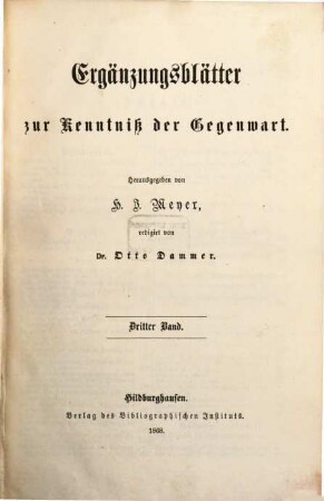 Ergänzungsblätter zur Kenntnis der Gegenwart. 1868 = Bd. 3