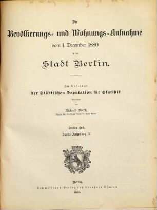 Die Bevölkerungs- und Wohnungsaufnahme vom ... in der Stadt Berlin. 1880 (1888), H. 3