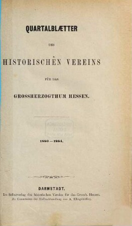 Quartalblätter des Historischen Vereins für das Großherzogtum Hessen. 1880 (1881)