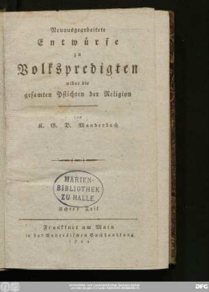 Achter Teil: Neuausgearbeitete Entwürfe zu Volkspredigten uiber die gesamten Pflichten der Religion