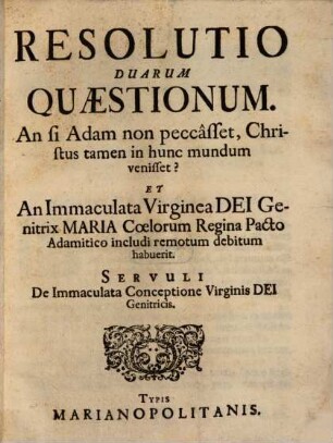 Resolutio duarum quaestionum: An si Adam non peccasset, Christus tamen in hunc mundum venisset