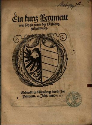 Ein kurtz Regiment wie sich zu zeiten der Pestilentz zu halten sey