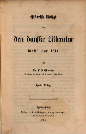 Historisk udsigt over den danske Litteratur indtil Aar 1814