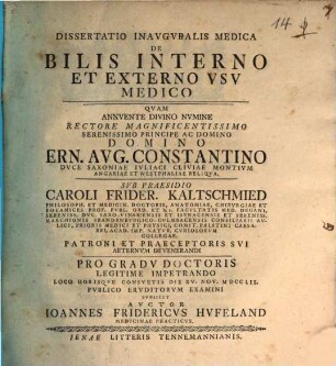 Dissertatio Inavgvralis De Bilis Interno Et Externo Vsv Medico