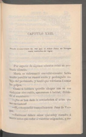 Capítulo XXIII. - Dónde acabaremos de ver que el señor Juan de Vargas tenía entrañas de tigre.