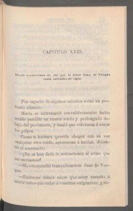 Capítulo XXIII. - Dónde acabaremos de ver que el señor Juan de Vargas tenía entrañas de tigre.