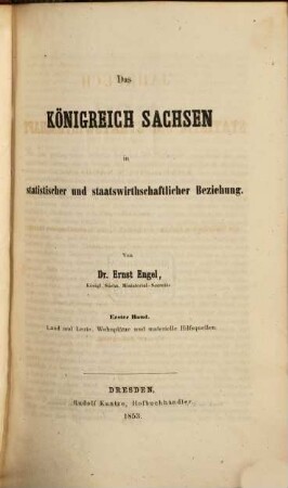 Jahrbuch für Statistik und Staatswirthschaft des Königreichs Sachsen. 1. 1853, Bd. 1