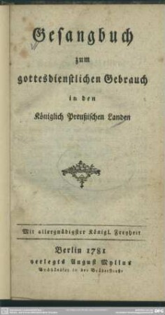 Gesangbuch zum gottesdienstlichen Gebrauch in den Königlich Preußischen Landen