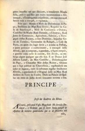 Eu A Rainha. Faço saber aos que este Alvará virem: Que Mandando abrir hum Emprestimo de Doze Milhões de Cruzados com as Hypothecas, e Providencias do Decreto de vinte e nove de Outubro de mil setecentos noventa e seis, ... : [Dado no Palacio de Quéluz em treze de Julho de mil setecentos noventa e sete]