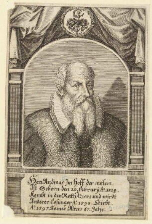 Andreas 'der mittlere' (= Endres III.) Imhoff, Duumvir; geb. 1529; gest. 1597