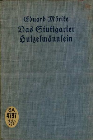 Das Stuttgarter Hutzelmännlein : Märchen
