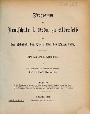 Programm der Realschule I. Ordnung zu Elberfeld : über das Schuljahr von Ostern ... bis Ostern .... 1881/82