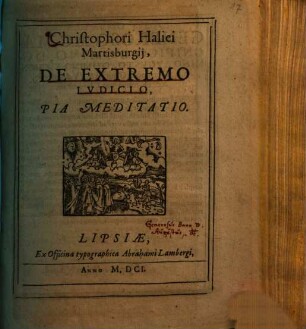 Christophori Haliei Martisburgij, De Extremo Ivdicio, Pia Meditatio