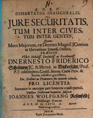 Diss. iur inaug. de jure securitatis, tum inter cives, tum inter gentes