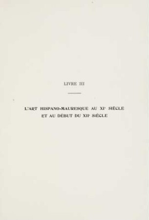 185-246 Livre Troisième: L'art hispano-mauresque au XIe siècle et au début du XIIe siècle