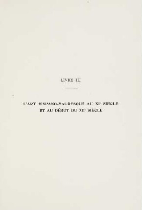 185-246 Livre Troisième: L'art hispano-mauresque au XIe siècle et au début du XIIe siècle