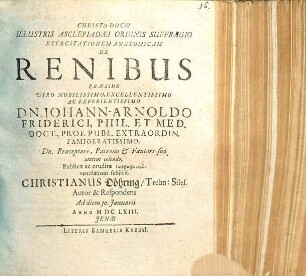 Illustris Asclepiadaei Ordinis Suffragio Exercitationem Anatomicam De Renibus