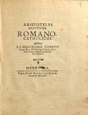 Aristoteles Redivivus, [1]. Aristoteles Redivivus, Romano-Catholicus