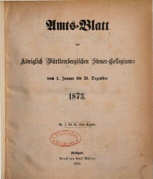 Amtsblatt des Württembergischen Steuerkollegiums. 1873